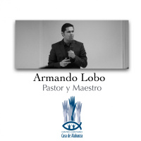 Pastor y Maestro Armando Lobo. La Escuela del Carácter.