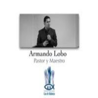 Pastor y Maestro Armando Lobo. Reconociendo Nuestras Autoridades