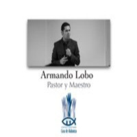 Pastor y Maestro Armando Lobo. Si el Señor se Agradare de Nosotros.