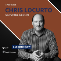 535 | What We Tell Ourselves