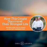 195: How This Couple Discovered Their Strongest Life