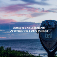 348: Discover The Leadership Opportunities Youre Missing