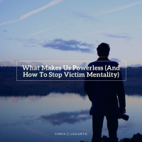 276: What Makes Us Powerless (And How To Stop Victim Mentality)