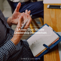 339: 3 Areas That Hinder Leadership Momentum