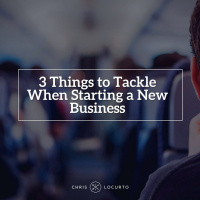 193: 3 Things to Tackle When Starting a New Business