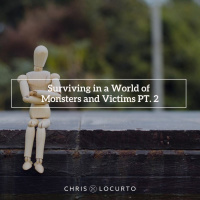 392: Surviving in a World of Monsters and Victims, P2