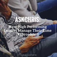 270: How High Performing Leaders Manage Their Time (Rebroadcast)