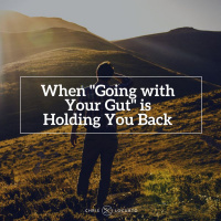 192: When Going with Your Gut is Holding You Back