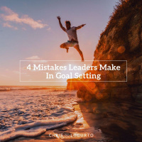 308: 4 Mistakes Leaders Make In Goal Setting