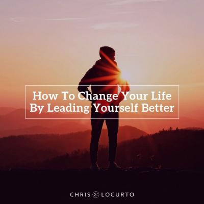 Chris Locurto: Entrepreneur, Leadership Coach, Life Strategy, Blogger