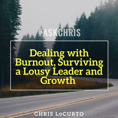 Chris Locurto: Entrepreneur, Leadership Coach, Life Strategy, Blogger