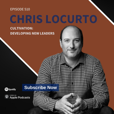 Chris Locurto: Entrepreneur, Leadership Coach, Life Strategy, Blogger