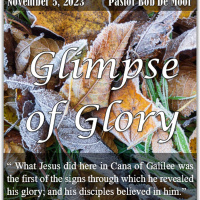 November 5, 2023 Glimpse of Glory , John 2:1-11