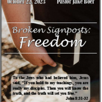 October 22, 2023 Broken signposts- Freedom