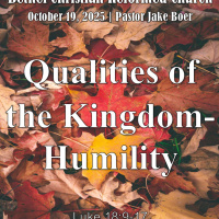 October 19, 2025 Qualities of the Kingdom-Humility | Luke 18:9-17