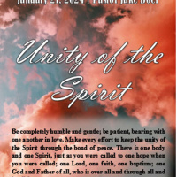 January 21, 2024 Unity of the Spirit Ephesians 4:1-32