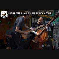 Rota 66 Cast 01 - Motociclismo é Rock n Roll?