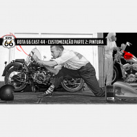 Rota 66 Cast 44 - Customização Parte 2 - Pintura