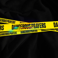 Dangerous Prayers: Search Me - Adam Mabry