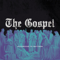 The Gospel According To Matthew: Messiah Has Come - Adam Mabry