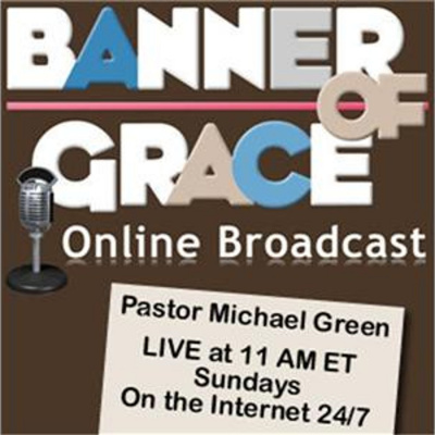 Banner Of Grace Online Broadcast