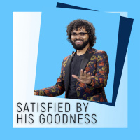 Satisfied by His Goodness