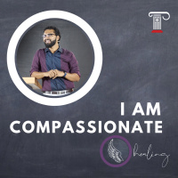 I Am Compassionate 