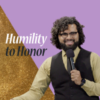 Humility to Honor