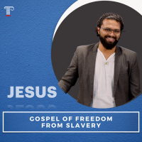 Gospel of Freedom From Slavery