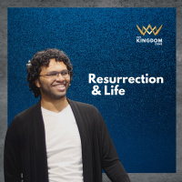 Resurrection amp Life | Thy Kingdom Come