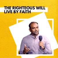 The Righteous Will Live By Faith
