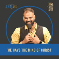 We Have The Mind of Christ