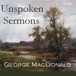 Unspoken Sermons by MACDONALD, George
