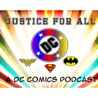 Justice For All: Episode 14 - Super Catch-Up!