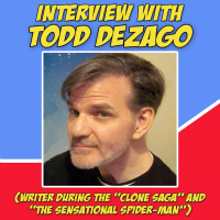 Our Amazing Friends: Todd Dezago (writer of the “Clone Saga” and “The Sensational Spider-Man)