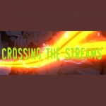 Crossing the Streams