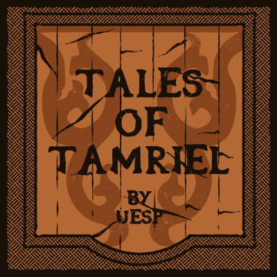 Tales Of Tamriel | An Elder Scrolls Online Podcast