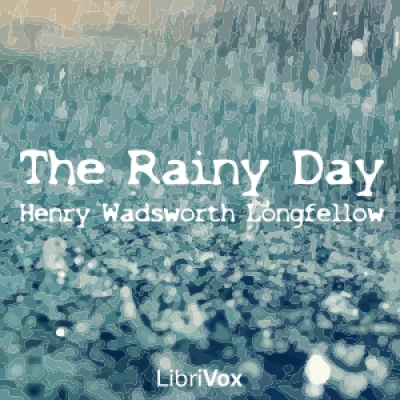 Rainy Day, The by LONGFELLOW, Henry Wadsworth