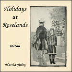 Holidays at Roselands by FINLEY, Martha