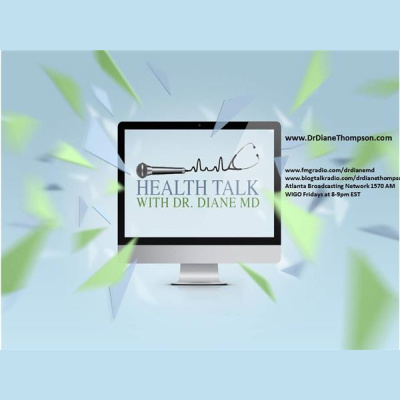 Health Talk With Dr. Diane Md