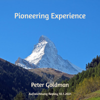 WdS 013 Pionier Erfahrung - Peter Goldman Aufzeichnung 10.01.2021