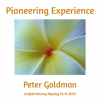 WdS 018 Pionier Erfahrung - Peter Goldman Aufzeichnung 14.11.2021