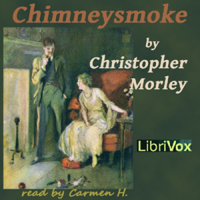 Chimneysmoke by MORLEY, Christopher