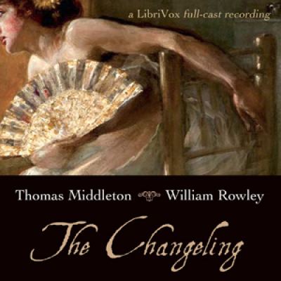 Changeling, The by MIDDLETON, Thomas and ROWLEY, William