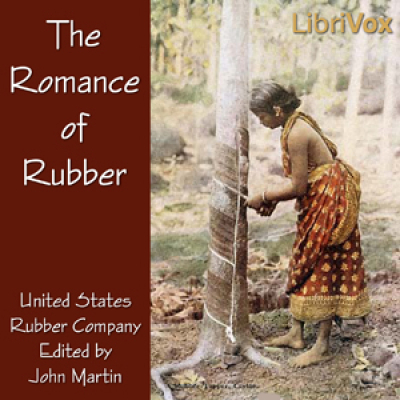 Romance of Rubber, The by UNITED STATES RUBBER COMPANY