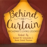Behind The Curtain: Broadways Living Legends » Podcast