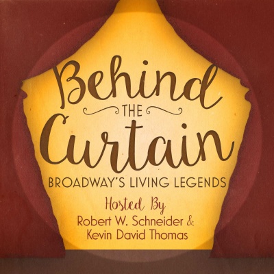 Behind The Curtain: Broadways Living Legends » Podcast