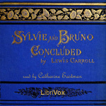 Sylvie and Bruno Concluded by CARROLL, Lewis