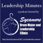Leadership Minutes with the Sycamore Drum Major Clinic