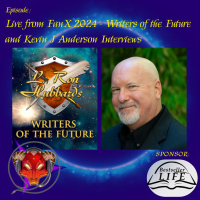 LIVE from FanX: Special Guests John Goodwin (Writers of the Future)  Kevin J. Anderson!
